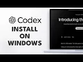 How to Install ChatGPT Codex on Windows Step by Step
