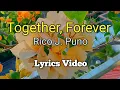 Download Lagu TOGETHER, FOREVER - Rico J. Puno (Lyrics Video)
