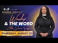 8 20 26 - 11 AM Worship the Word Summer Series 2026 Elder Jessica Savage Speaker