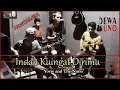 Indah Kuingat Dirimu ( cover ) by. Dewa Suno and Friends Band Bangil - Pasuruan #YOVIEandTheNuno