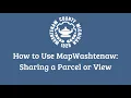 MapWashtenaw Sharing a Parcel or View