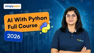 AI With Python Full Course 2026 FREE Learn Artificial Intelligence With Python Simplilearn
