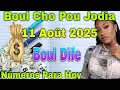 3Boul cho pou jodia 11 aout 2025 Croix du jour Numeros para hoy boul dife boul rale boul