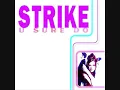 Strike- U Sure Do (7'' mix)