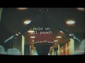 Download Lagu Hold On - ill peach lyrics
