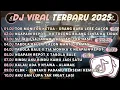 Lagu DJ TIKTOK TERBARU 2025🎵DJ TOR MONITOR KETUA   ORANG BARU LEBE GACOR🎵DJ NGAPAIN REPOT 2025