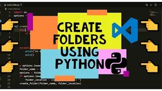 Create Folders directories Using Python scripts 2021