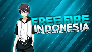 Download FREE FIRE INDONESIA - BY ONE RANDOM, KAGET GUA ANJING, YAH MP3