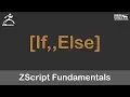 ZScript Fundamentals - If Else Statements