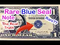 What is BLUE Seal Note RARE Currency Silver Certificate THE REAL TRUTH