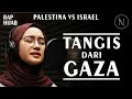 Download Lagu ISRAEL VS PALESTINA || TANGIS DARI GAZA - NOIRNA RAP HIJAB (Official Music Video)\
