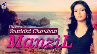 manzil sunidhi chouhan khwaab manzil kareeb si par maade naseeb si heart touching song 2016