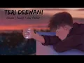 Download Lagu Teri Deewani | Kailash Kher | (Slowed | Reverb | Low Pitched)