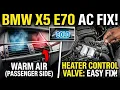 BMW X5 e70 No Heat No AC Passenger Side AC Blowing Warm Air Heater Control Valve Replacement