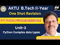 UNIT-3 I ONE SHOT I Python Complex data types I PYTHON I Gateway Classes I AKTU