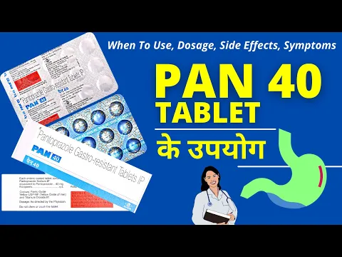 Download MP3 Pan 40 Tablet के उपयोग और फायदे | Pan 40 Tablet Uses in Hindi