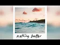 Download Lagu IN PARADISE - Nothing Better (Official Audio)