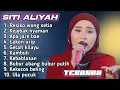 Lagu FULL ALBUM TERBARU 2025 SITI ALIYAH APA JARE BAE - KEJEBAK NYAMAN - LAKON URIP