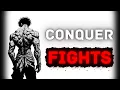 How to Dominate Every Fight (And Win)