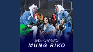 Download MUNG RIKO MP3