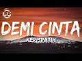 Download Lagu Kerispatih - Demi Cinta (Lyrics)