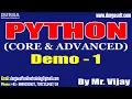 PYTHON tutorials Demo - 1 by Mr Vijay On 26-04-2023 7AM IST
