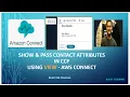 Show Pass Contact Attributes in CCP Using View - AWS Connect