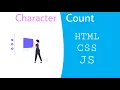 Character-Count UI Using HTML CSS JS -