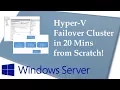 Create Hyper-V Failover Cluster with Windows Server 2016 in 20 minutes Step by step from scratch