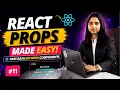 React Props Made EASY Pass Data Between Components React JS Tutorial by Neha Ma am