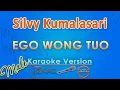 Download Lagu Silvy Kumalasari - Ego Wong Tuo MALE (Karaoke) | GMusic
