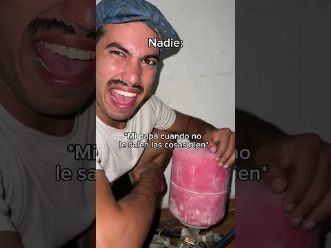 Mi papá cuando las cosas no le salen bien 👀
