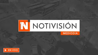NOTIVISIÓN MERIDIANO EN VIVO - LUNES 7/09/26