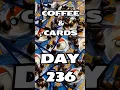 Lagu Coffee \u0026 (Pokémon) Cards - Day 236!