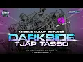 Download Lagu DJ DARKSIDE STYLE TJAP TASSO MIDDLE NULUP | AMUNISI CEKSOUND VIRAL TIKTOK !! 