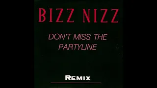 Bizz Nizz - Don't Miss The Partyline (Remix) (1990)
