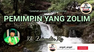 Download PEMIMPIN ZOLIM, kisah raja Namrud | ceramah pendek Kh. Zainudin Mz MP3