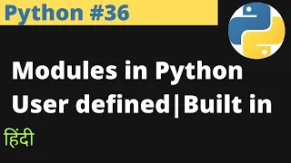 Python Modules in Python User defined Built In Hindi www EasyExamNotes com Jayesh Umre