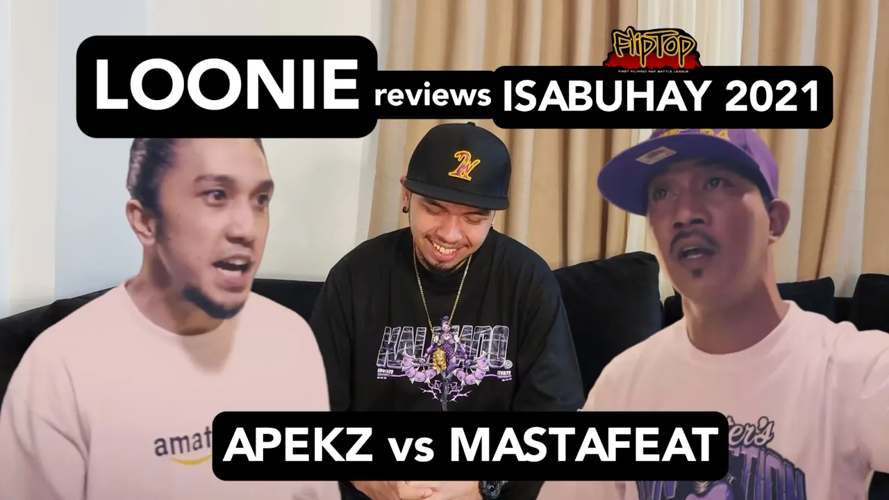LOONIE | BREAK IT DOWN: Rap Battle Review E271 | ISABUHAY 2021: APEKZ vs MASTAFEAT