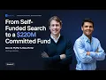 Alex de Pfyffer and Ross Porter s Journey from Self-Funded Search to a 220M Committed Fund