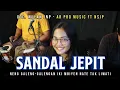 Lagu SANDAL JEPIT | Voc. Wulan JNP Cover Jandut AR PRO MUSIC Ft NSJP Shafira Audio \u0026 Lighting - AR PRO