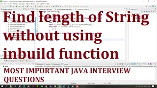 Find length of String without using inbuild function Most important java interview questions