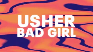 usher bad girl official audio 