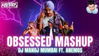 obsessed x mc stan hath varti dj manoj mumbai ft anemos