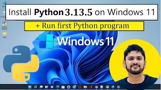 How to install Python 3 13 5 on Windows 11