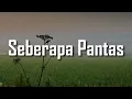 Download Lagu Seberapa Pantas (Lirik) -  Sheila On 7 | Mix -  Untuk Mencintaimu,  Kau Cantik Hari Ini