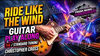 Video thumbnail for Christopher Cross — Ride Like The Wind (Capo 3 - Easier Play) — Guitar Play Along TAB
