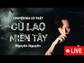 Download Lagu 🔴 LIVE: [PHẦN 1] Tuyển Tập Chuyện Kinh Dị Miền Tây | Cù Lao Ma Ám | Nguyễn Nguyễn kể chuyện ma