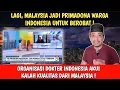 Download Lagu LAGI MALAYSIA JADI PRIMADONA WARGA INDONESIA ! DOKTER INDONESIA AKUI KALAH DARI JIRAN SOAL KUALITAS