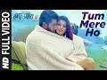 Download Lagu Full Video :Tum Mere Ho Song | Hate Story IV | Vivan Bhathena Ihana Dhillon |Mithoon Jubin N Manoj M